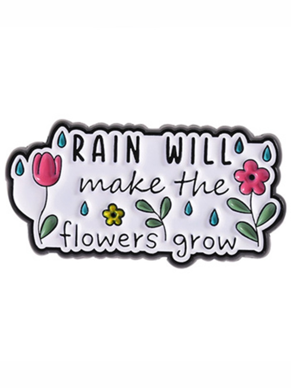 Rain Will Make the Flowers Grow Enamel Pin – Inspirational Floral Lapel Pin.
